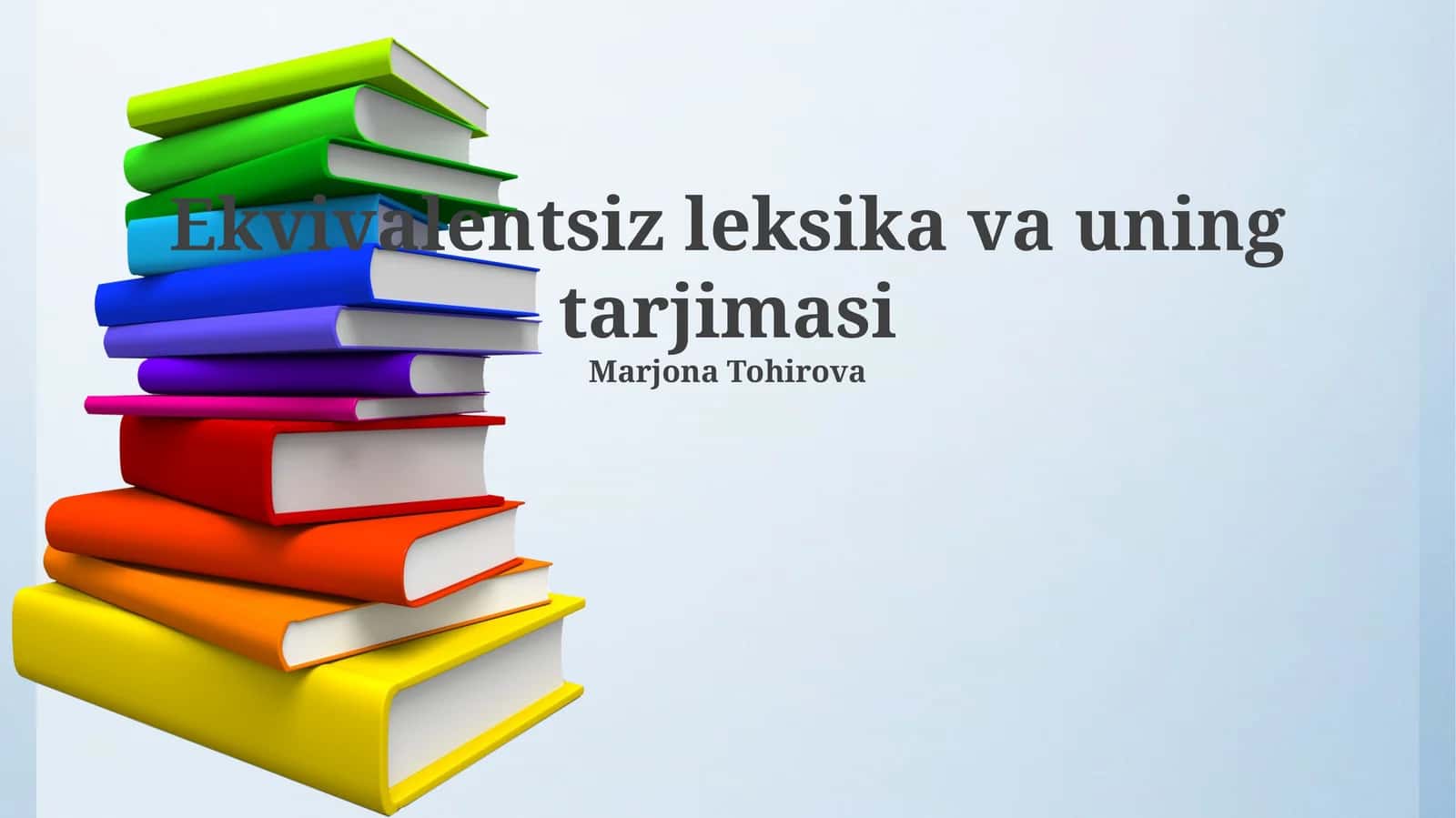Ekvivalentsiz leksika va uning tarjimasi