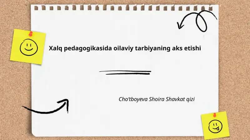 Xalq pedagogikasida oilaviy tarbiyaning aks etishi