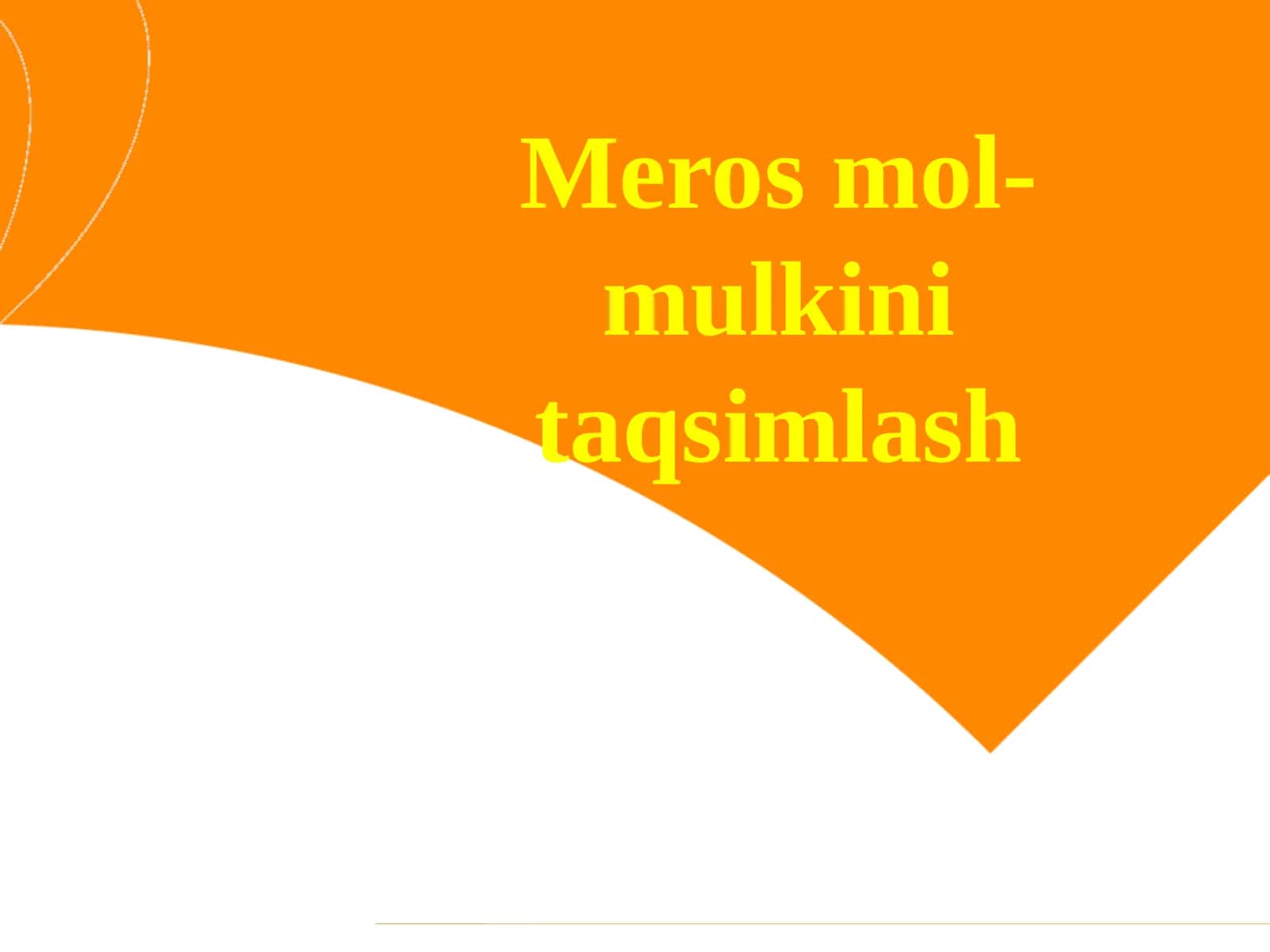 Meros mol-mulkini taqsimlash