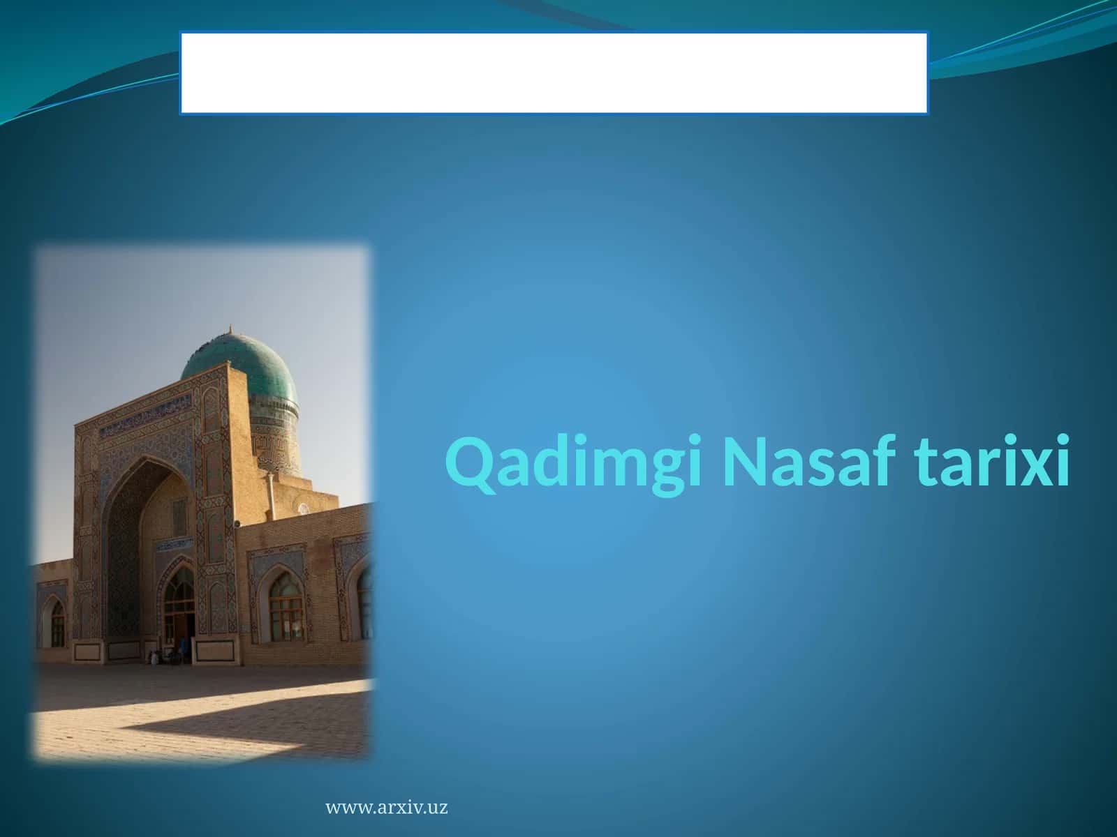 Qadimgi Nasaf tarixi
