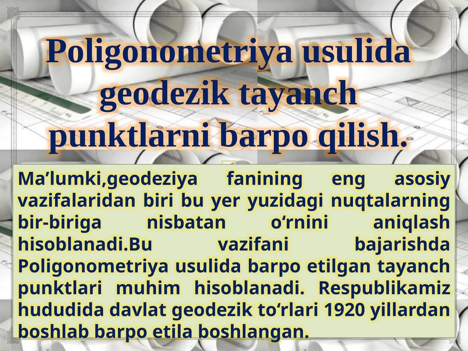 Poligonometriya usuli da geodezik ta'yanch punktlarni barpo qilish