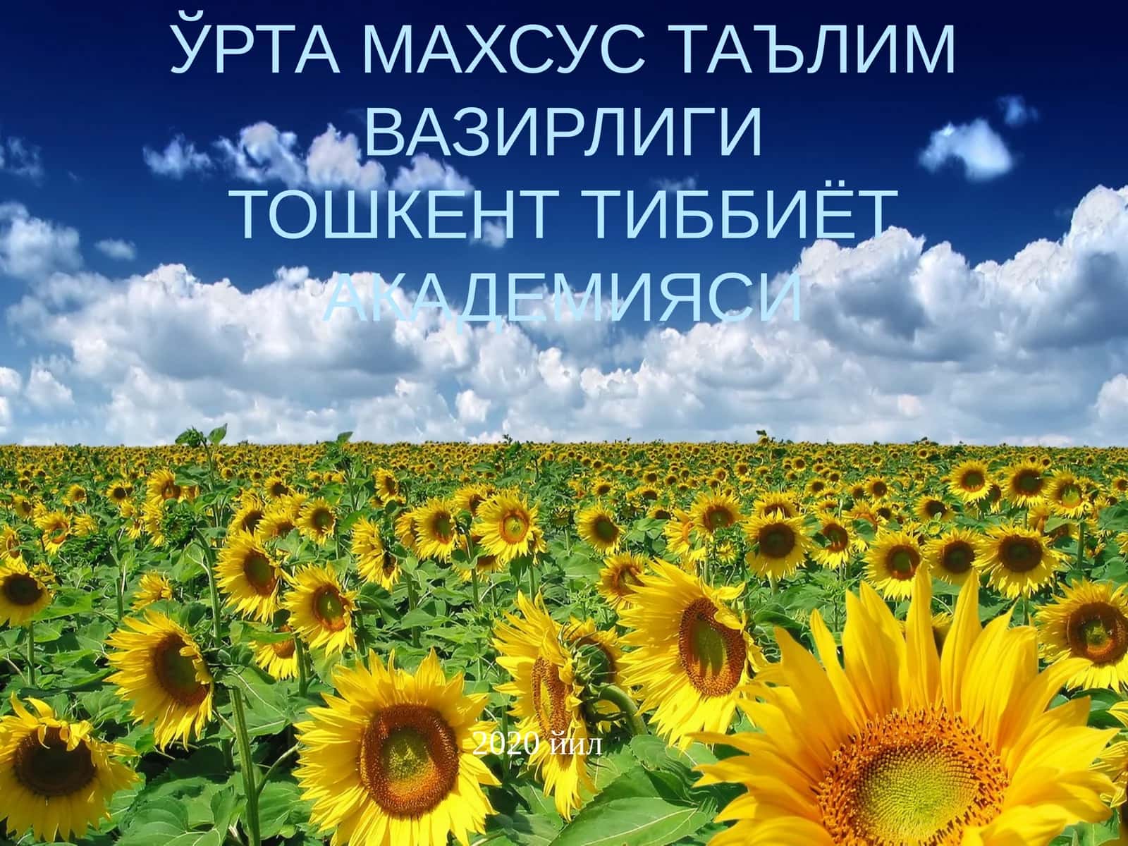 ЎЗБЕКИСТОН РЕСПУБЛИКАСИ ОЛИЙ ВА ЎРТА МАХСУС ТАЪЛИМ ВАЗИРЛИГИ ТОШКЕНТ ТИББИЁТ АКАДЕМИЯСИ СОҒЛОМ ТУРМУШ – ФАРОВОН ҲАЁТ 2020 йил