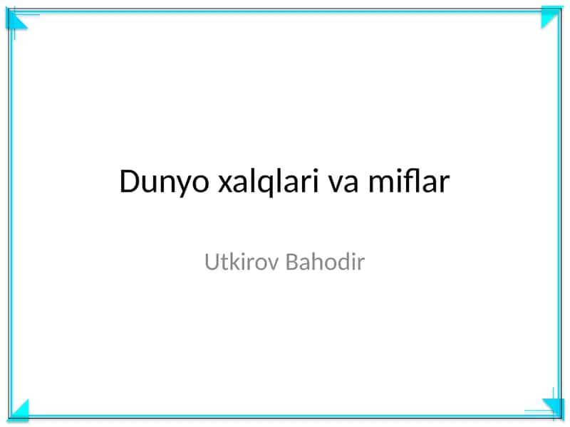 Dunyo xalqlari va miflar