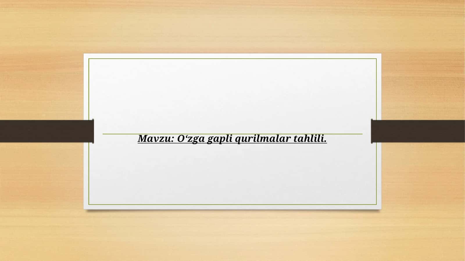 O‘zga gapli qurilmalar tahlili.