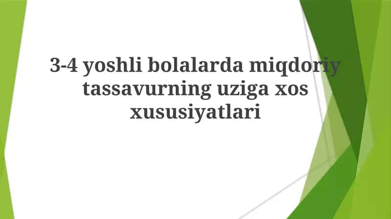 3-4yoshlibolalardamiqdoriytassavurninguzigaxosxususiyatlari