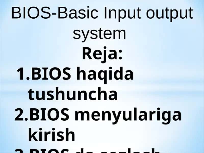 BIOS-Basic Input output system