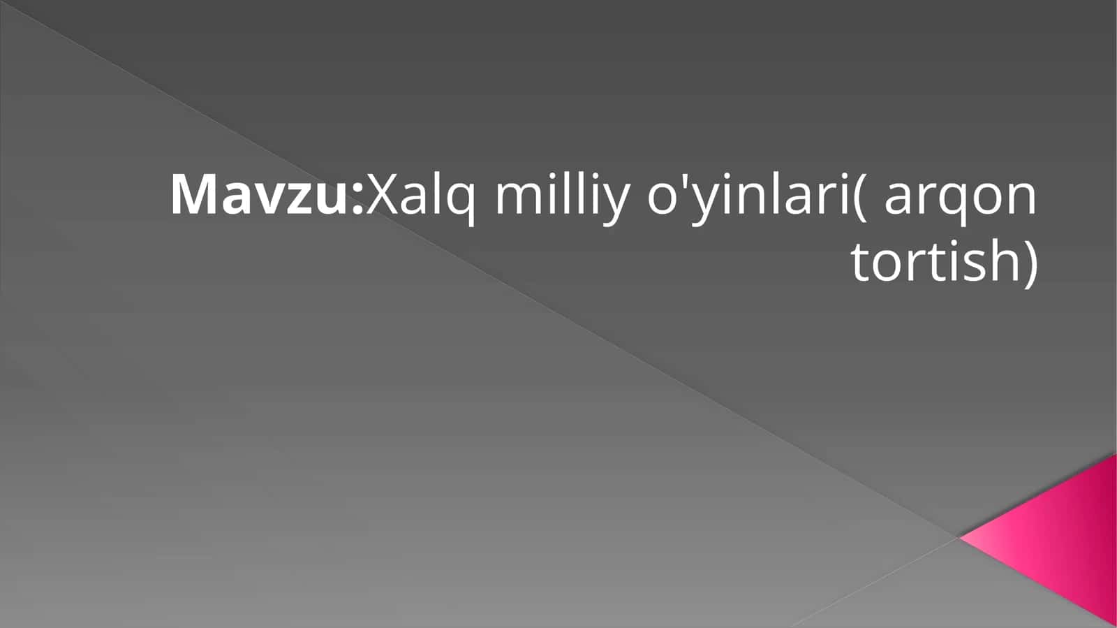 Xalq milliy o'yinlari( arqon tortish)