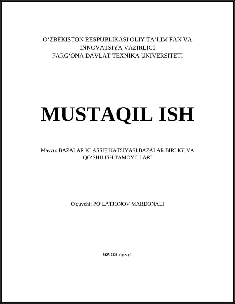 BAZALAR KLASSIFIKATSIYASI.BAZALAR BIRLIGI VA QOʻSHILISH TAMOYILLARI