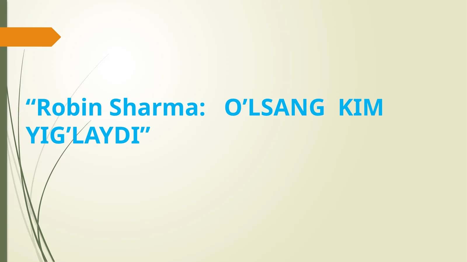 O’LSANG KIM YIG’LAYDI