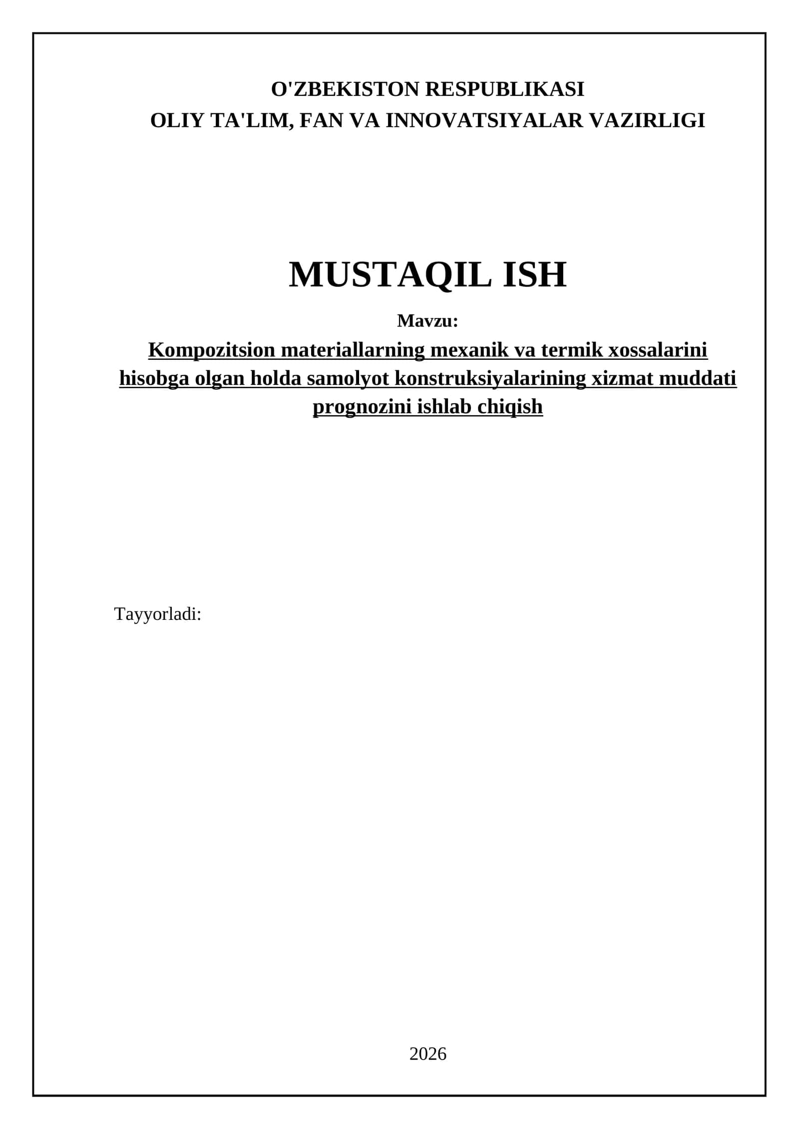 Kompozitsion materiallarning mexanik va termik xossalarini hisobga olgan holda samolyot konstruksiyalarining xizmat muddati prognozini ishlab chiqish