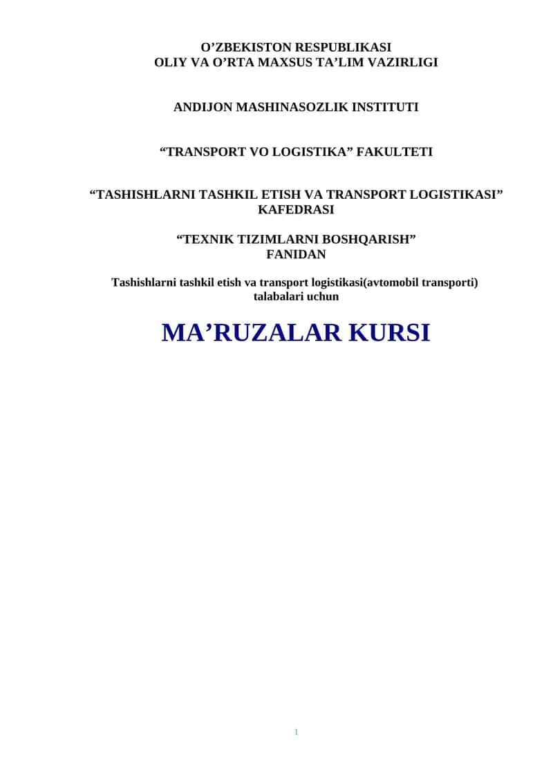 Tashishlarni tashkil etish va transport logistikasi(avtomobil transporti) talabalari uchun MA’RUZALAR KURSI