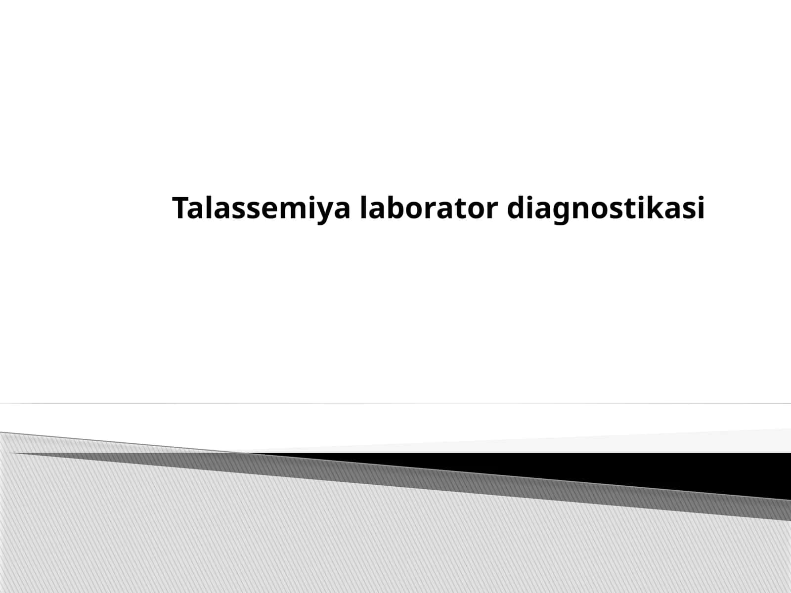 Talassemiya laborator diagnostikasi