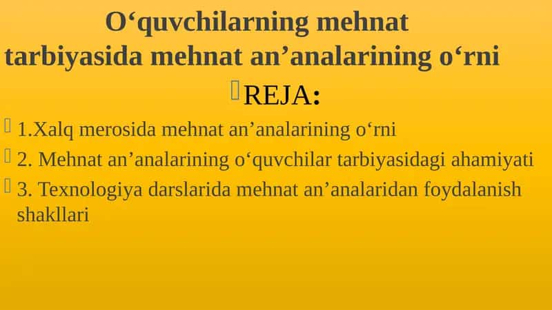 O‘quvchilarning mehnat tarbiyasida mehnat an’analarining o‘rni
