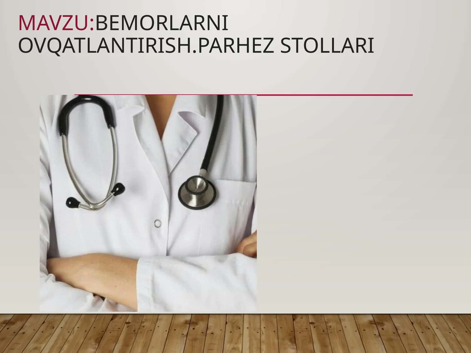 Bemorlarni ovqatlantirish parhez stollari