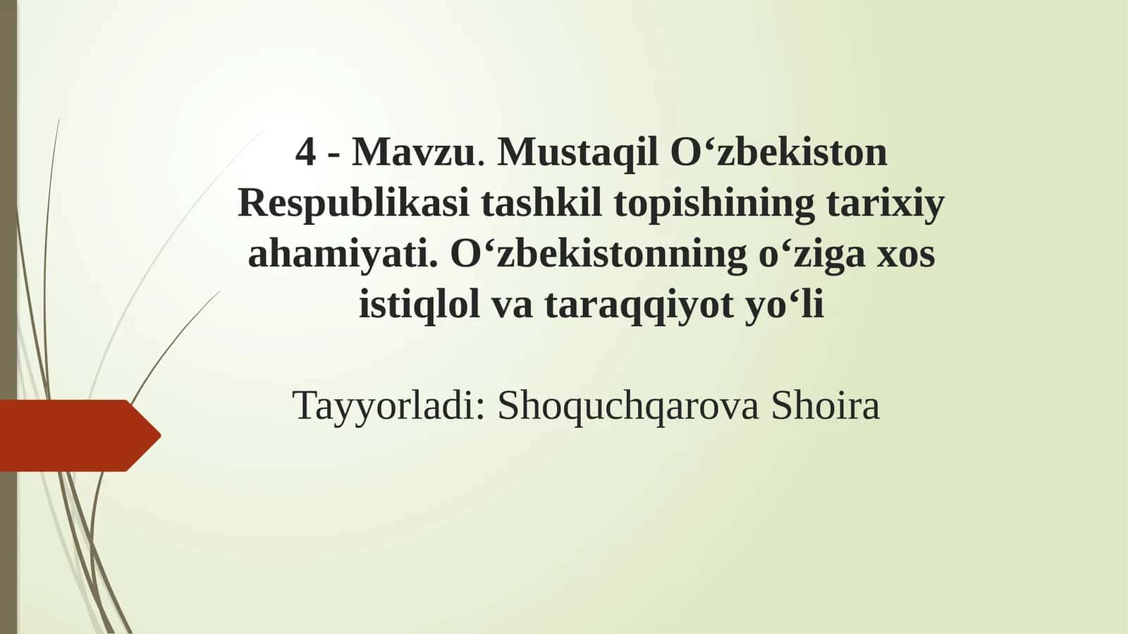 Oʻzbekiston Respublikasi Tashkil Topishining Tarixiyahamiyati
