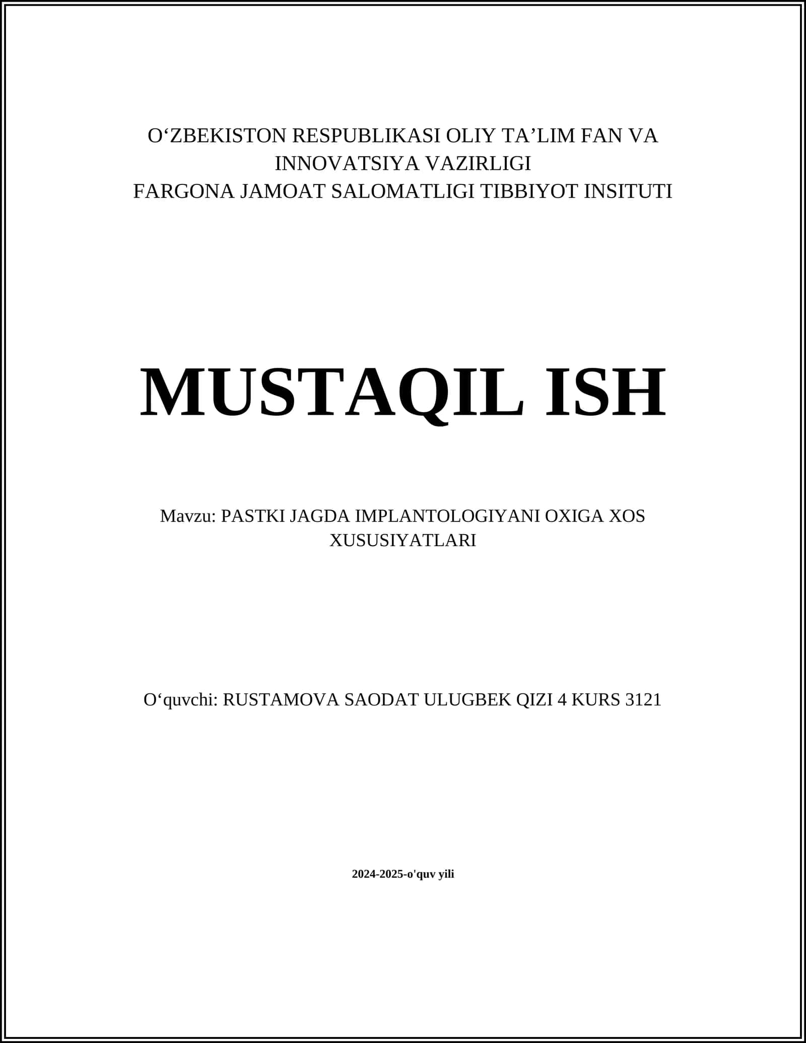 PASTKI JAGDA IMPLANTOLOGIYANI OXIGA XOS XUSUSIYATLARI
