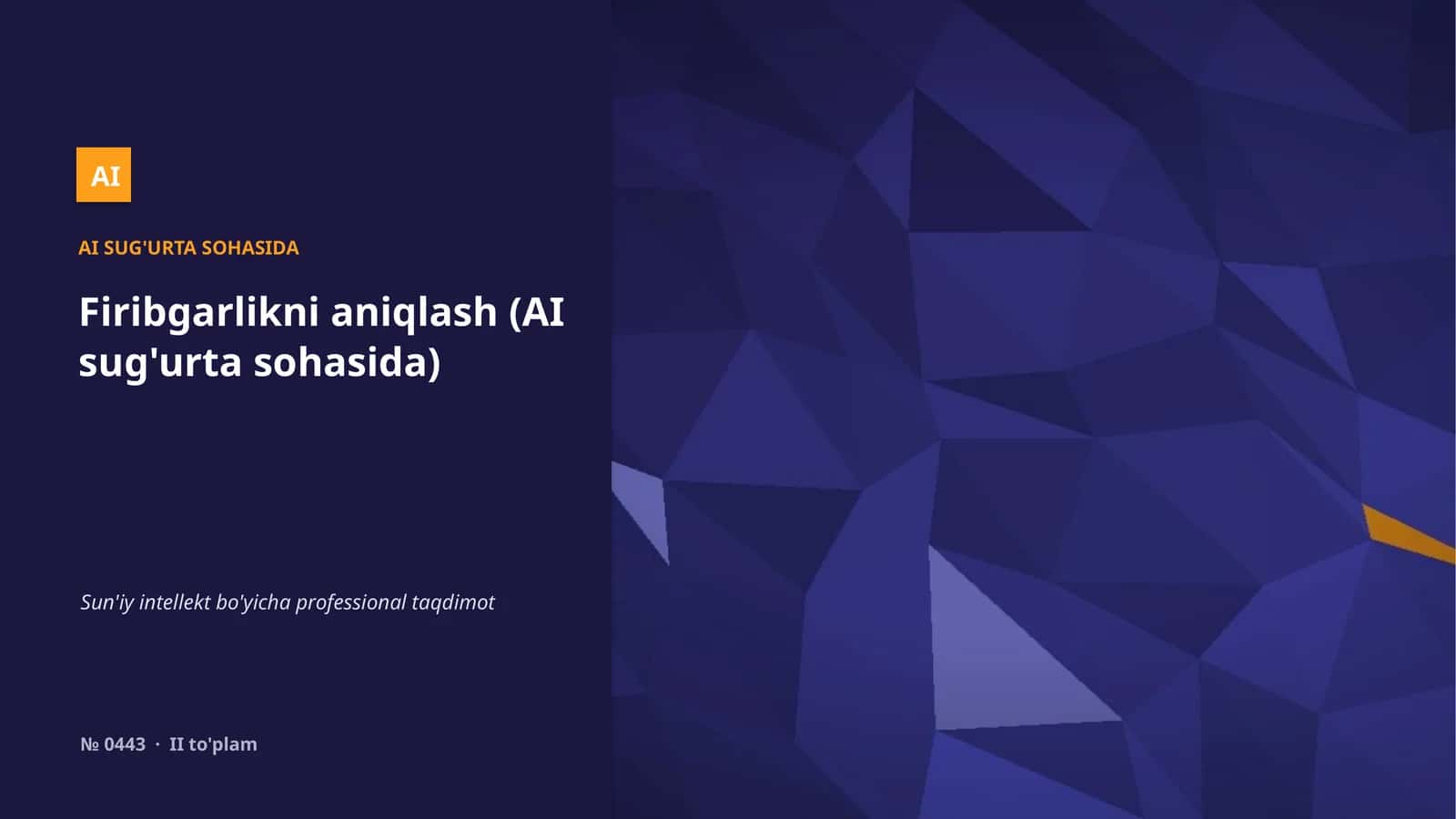 Firibgarlikni aniqlash (AI sug'urta sohasida)