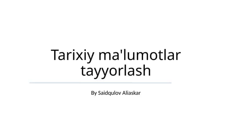 Tarixiy ma'lumotlar tayyorlash