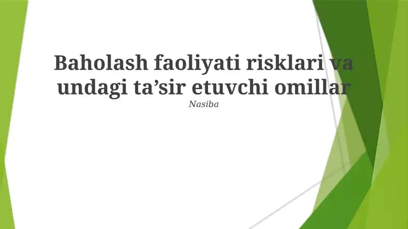 Baholash faoliyati risklari va undagi ta’sir etuvchi omillar