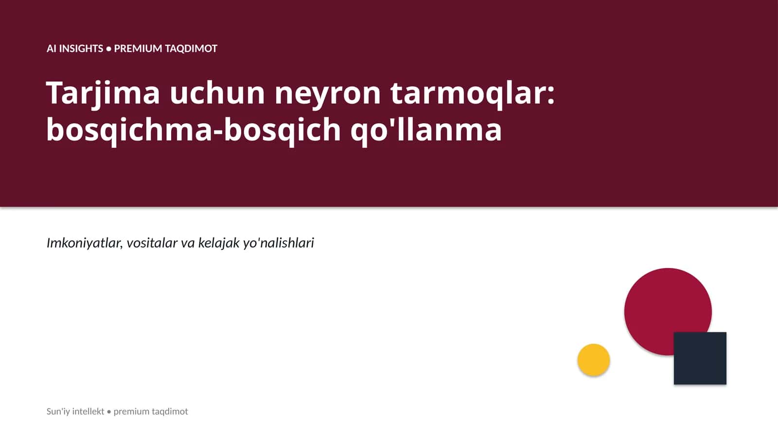 Tarjima uchun neyron tarmoqlar: bosqichma-bosqich qo'llanma