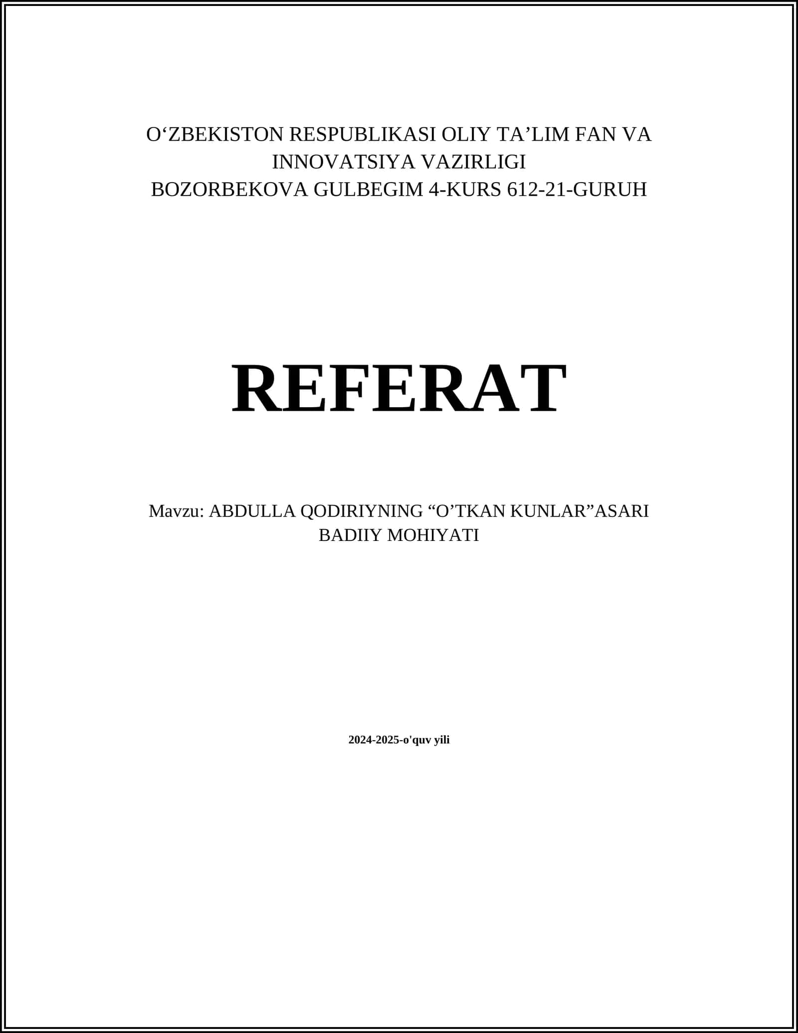 ABDULLA QODIRIYNING “O’TKAN KUNLAR”ASARI BADIIY MOHIYATI
