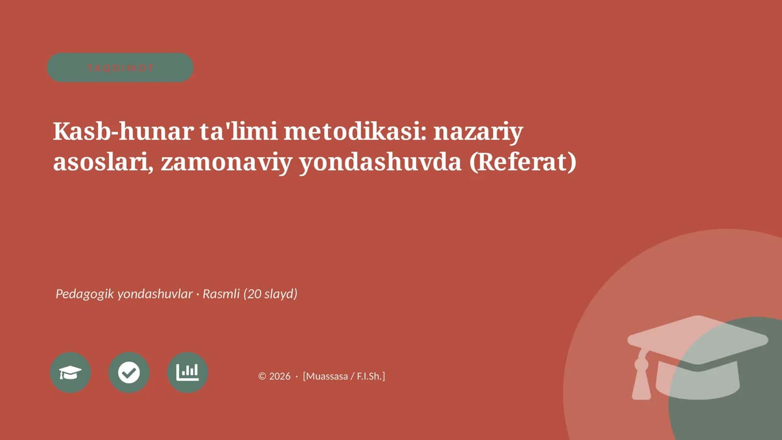 Kasb-hunar ta'limi metodikasi: nazariy asoslari, zamonaviy yondashuvda (Referat)