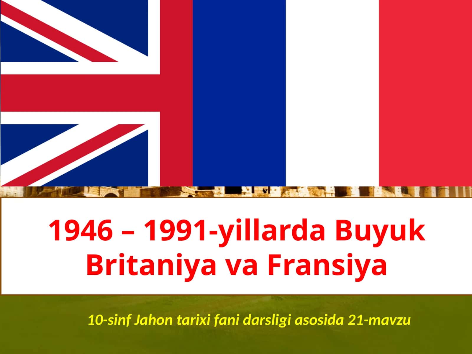 10-sinf Jahon tarixi fanidarsligi asosida 21-mavzu