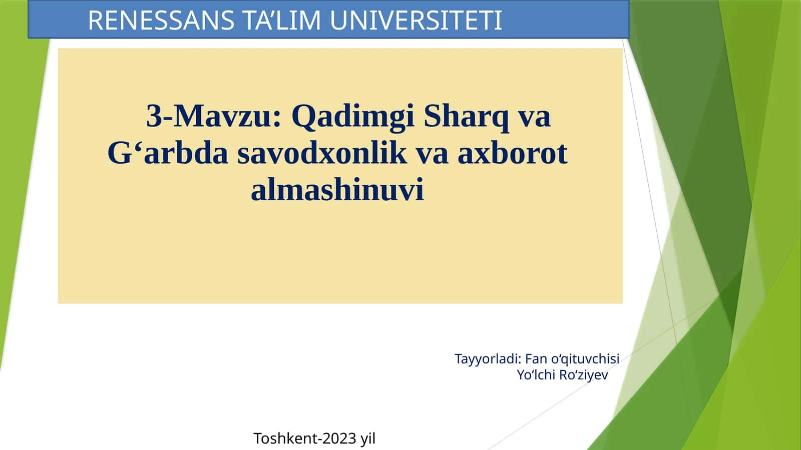 Qadimgi Sharq va G‘arbda savodxonlik va axborot almashinuvi