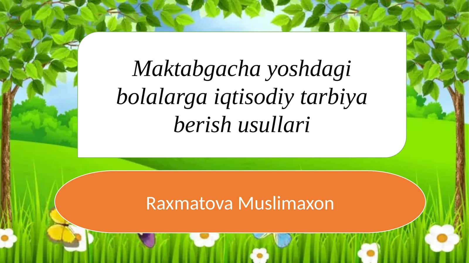 Maktabgacha yoshdagi bolalarga iqtisodiy tarbiya berish usullari