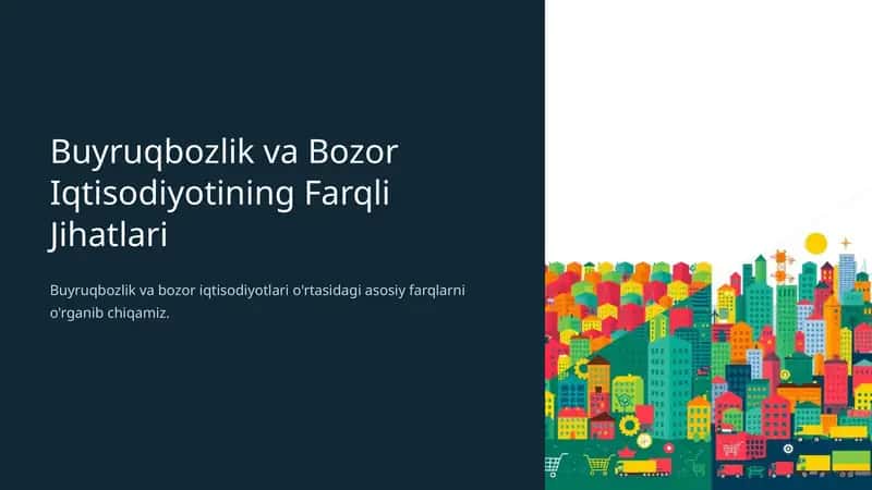 Buyruqbozlik va bozor iqtisodiyotining farqli jihatlari prezentatsiya