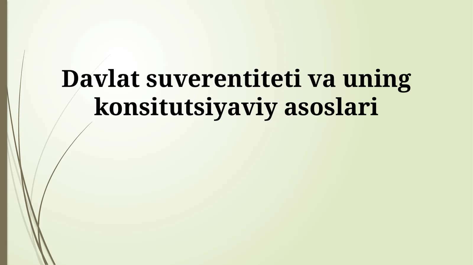 Davlat suverentiteti va uning konsitutsiyaviy asoslari