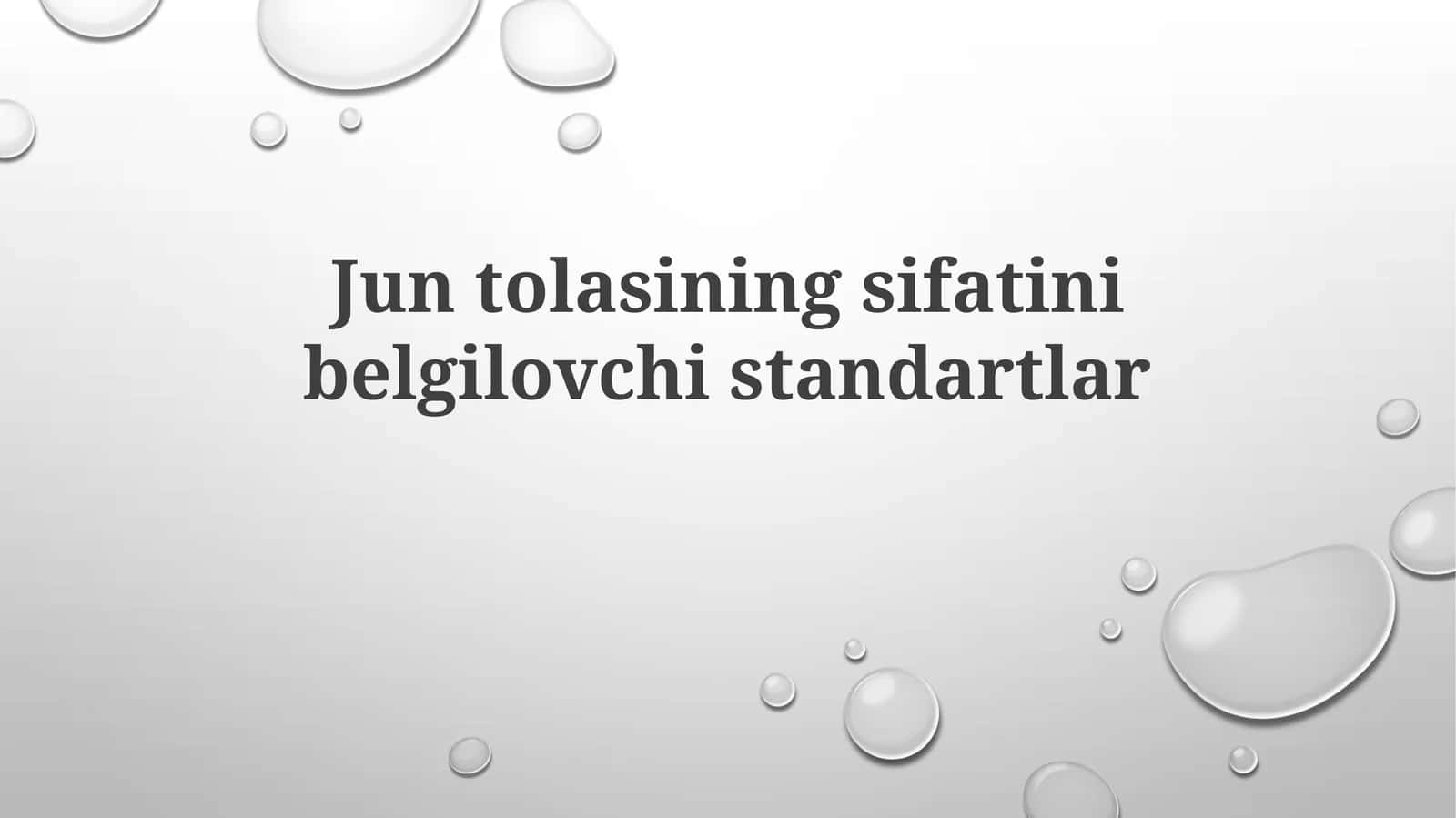 Jun tolasining sifatini belgilovchi standartlar