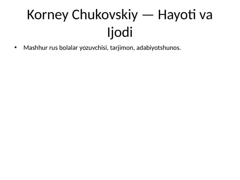Korney Chukovskiy — Hayoti va Ijodi