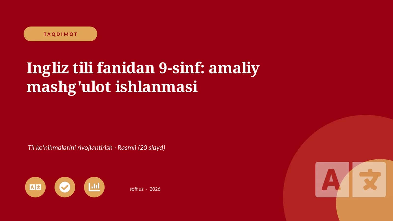 Ingliz tili fanidan 9-sinf: amaliy mashg'ulot ishlanmasi