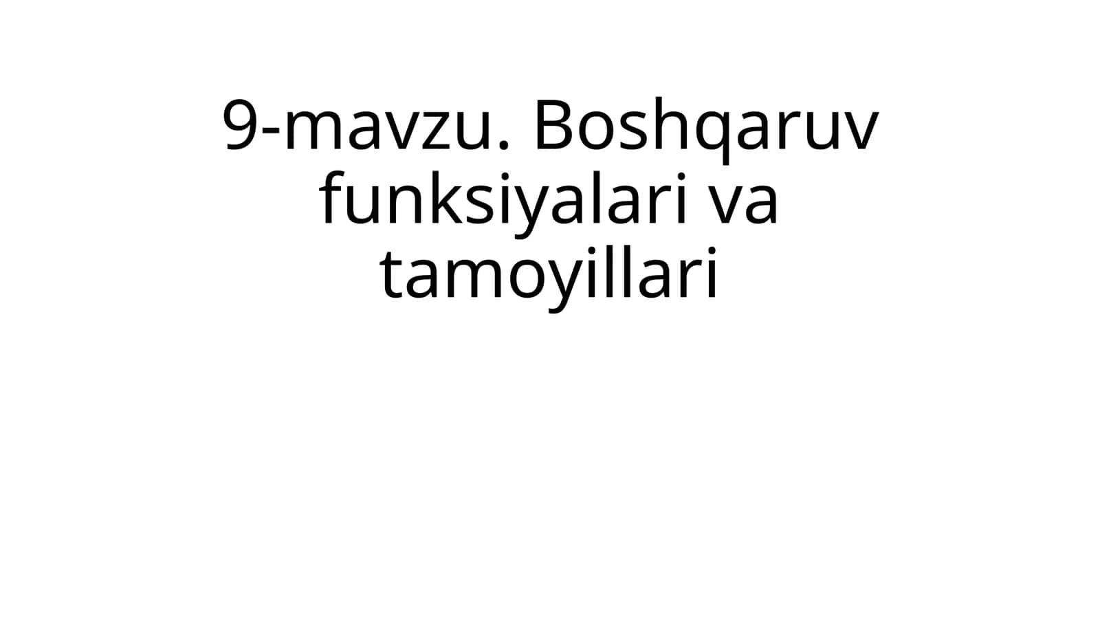 Boshqaruv funksiyalari va tamoyillari