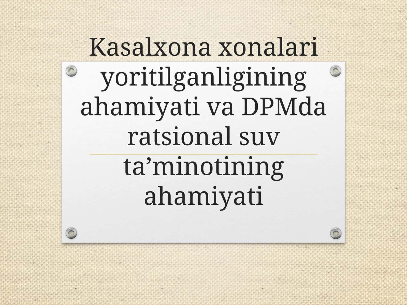 Kasalxonaxonalari yoritilganligining ahamiyati va DPMda ratsional suv taʼminotining ahamiyati