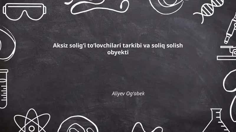 Soliq solish obyekti va aksiz soligʻi toʻlovchilari