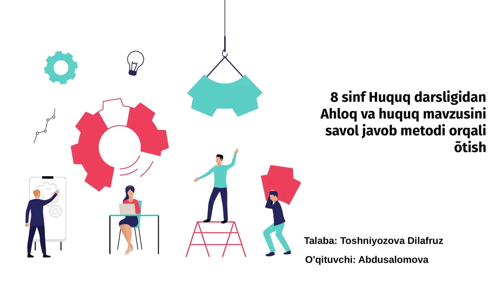 8 sinf Huquq darsligidan Ahloq va huquq mavzusini savol javob metodi orqali õtish