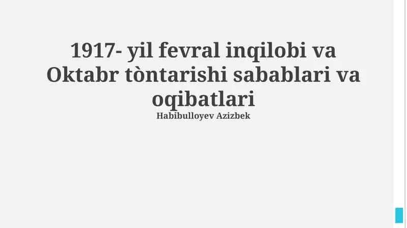 1917- yil fevral inqilobi va Oktabr tòntarishi sabablari va oqibatlari
