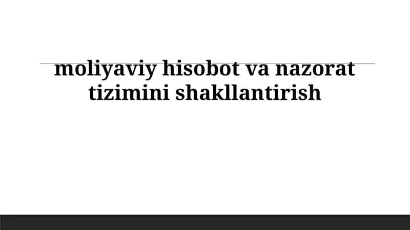 Moliyaviy hisobot va nazorat tizimi
