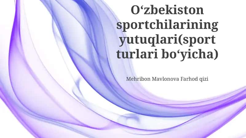 Oʻzbekiston sportchilarining yutuqlari(sport turlari boʻyicha)