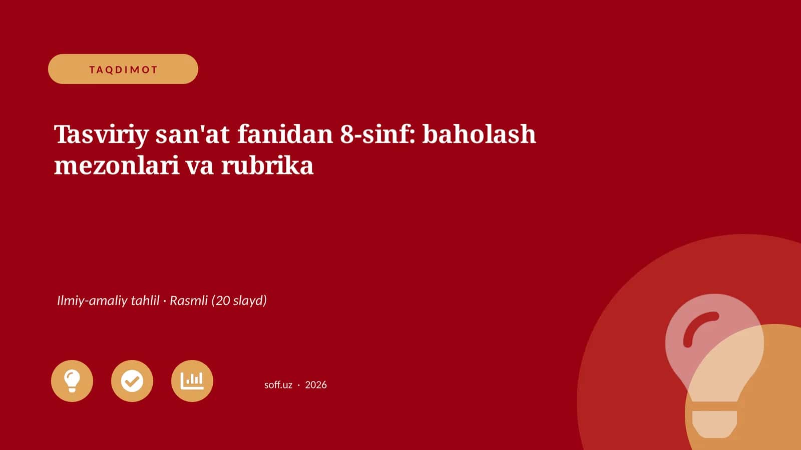 Tasviriy san'at fanidan 8-sinf: baholash mezonlari va rubrika