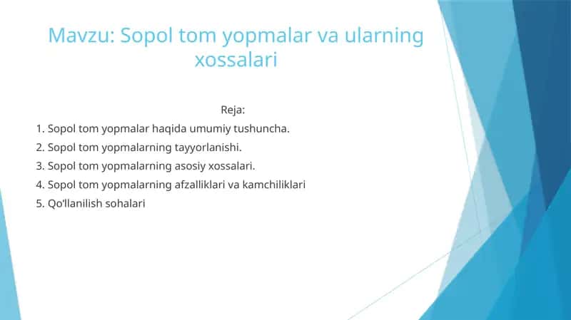 Sopol tom yopmalar va ularning xossalari