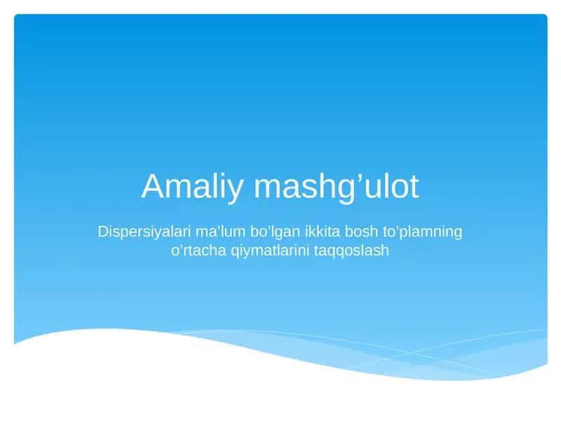 Dispersiyalari ma’lum bo’lgan