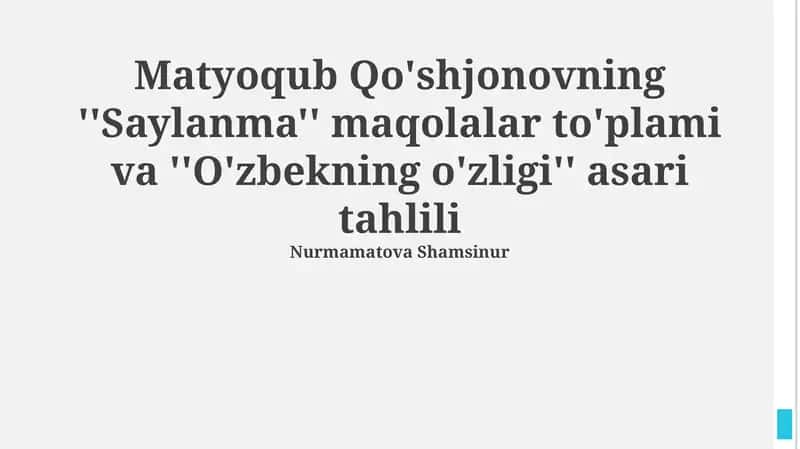 Matyoqub Qo'shjonovning ''Saylanma'' maqolalar to'plami va ''O'zbekning o'zligi'' asari tahlili