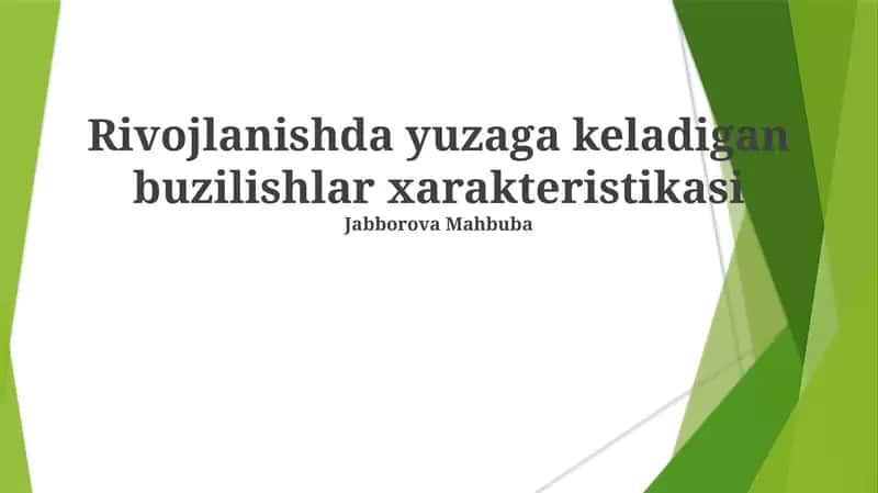Rivojlanishda yuzaga keladigan buzilishlar xarakteristikasi