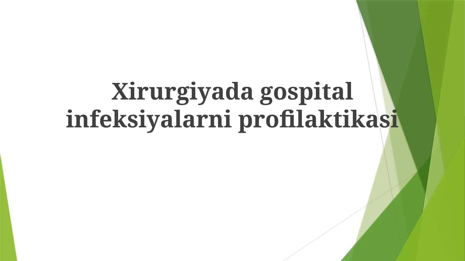 Xirurgiyadagi hospital infeksiyalarni profilaktikasi