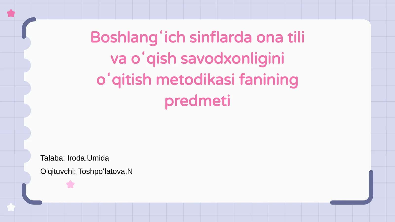 Ona tili va oʻqish savodxonligini oʻqitish metodikasi