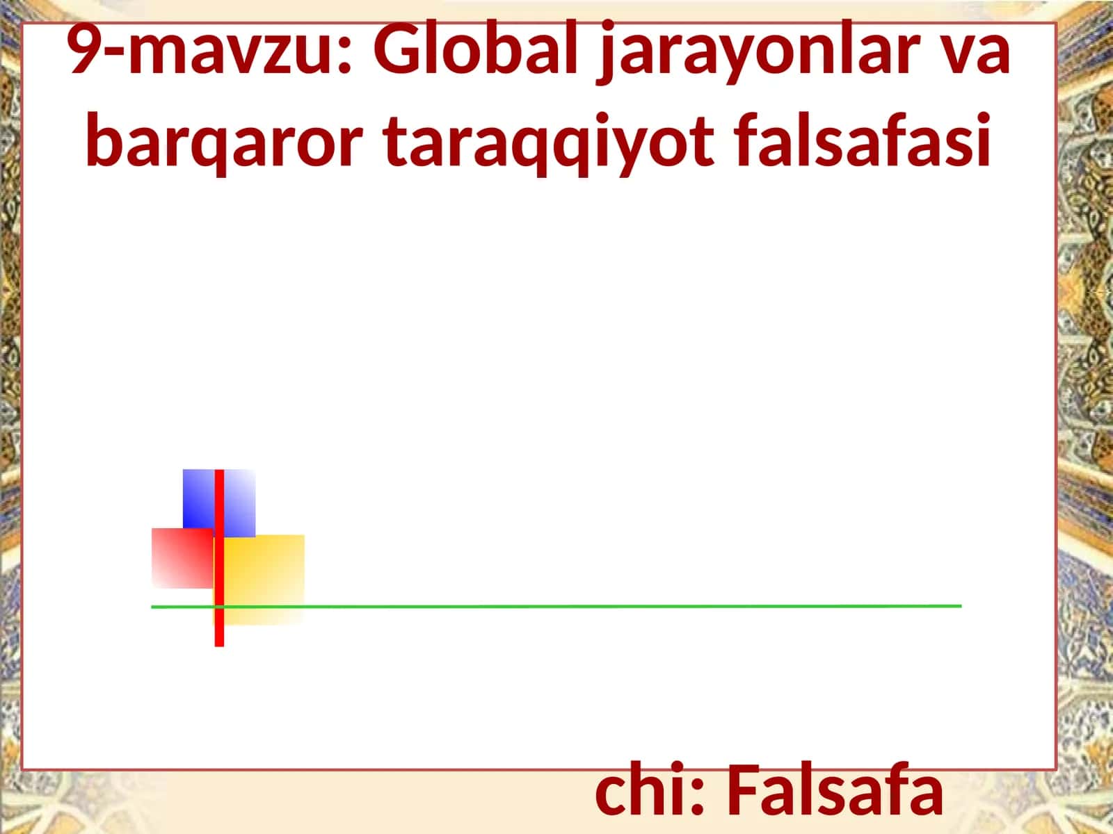 Global jarayonlar va barqaror taraqqiyot falsafasi