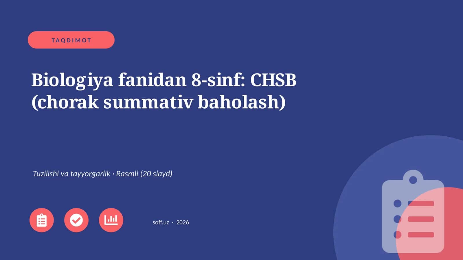Biologiya fanidan 8-sinf: CHSB (chorak summativ baholash)